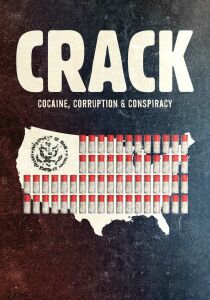 Crack - Cocaine, Corruption & Conspiracy streaming