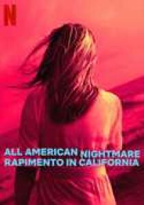 All American Nightmare - Rapimento in California streaming