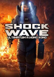 Shock Wave 2 - Ultimatum a Hong Kong streaming