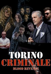 Torino Criminale - Blood Revenge streaming