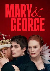 Mary & George streaming