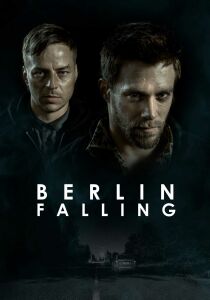 Berlin Falling streaming