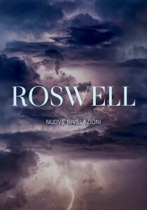 Roswell - Nuove rivelazioni streaming