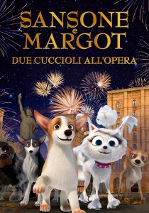 Sansone e Margot - Due Cuccioli all'Opera streaming