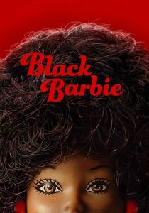 Black Barbie streaming