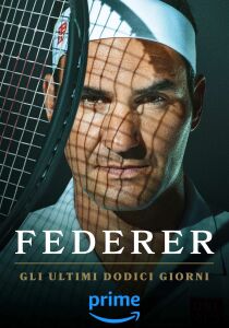 Federer - Gli ultimi dodici giorni [Sub-ITA] streaming
