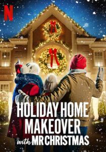Holiday Home Makeover con Mr. Christmas streaming