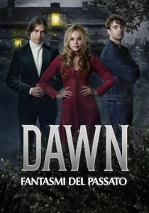 Dawn 3 - Fantasmi del passato streaming