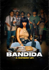 Bandida – La numero uno streaming