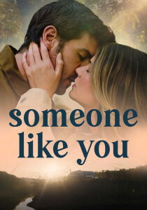 Someone like you – L’eco del cuore streaming