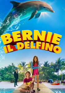 Bernie il delfino streaming