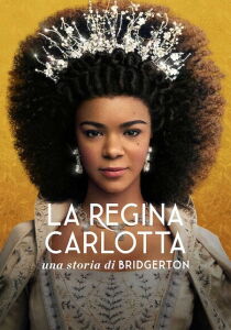 La regina Carlotta - Una storia di Bridgerton streaming