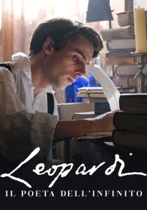 Leopardi - Il poeta dell'infinito streaming