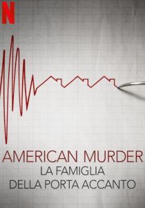 American Murder - La famiglia della porta accanto streaming