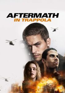 Aftermath - Trappola streaming