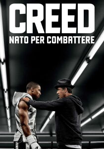 Creed - Nato per combattere streaming
