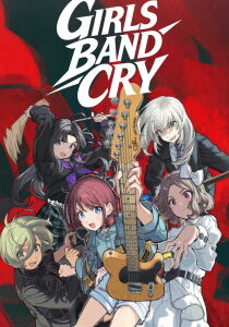 Girls Band Cry [Sub-ITA] streaming