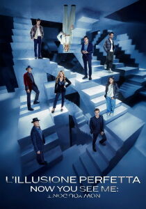 L'illusione perfetta - Now You See Me: Now You Don't streaming