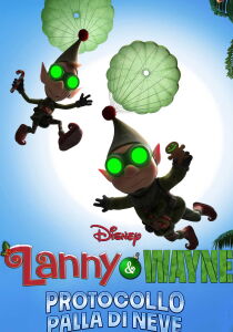 Lanny & Wayne - Protocollo palla di neve [CORTO] streaming