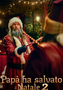 Papa ha salvato il Natale 2 streaming