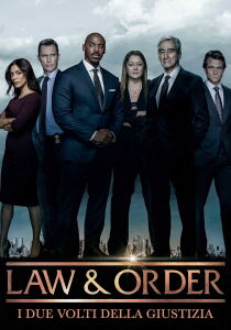 Law & Order - I due volti della giustizia streaming