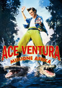 Ace Ventura – Missione Africa streaming
