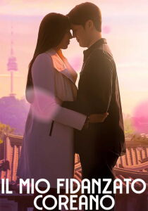 Il mio fidanzato coreano [Sub-ITA] streaming