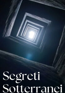 Segreti sotteranei streaming