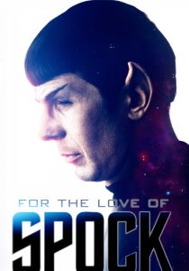 Star Trek - For the Love of Spock [Sub-ITA] streaming